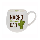 Nacho Average Dad Hug Mug